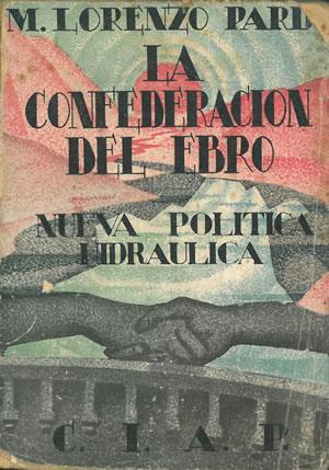 La Confederación Hidrográfica del Ebro, Lorenzo Pardo. 1930